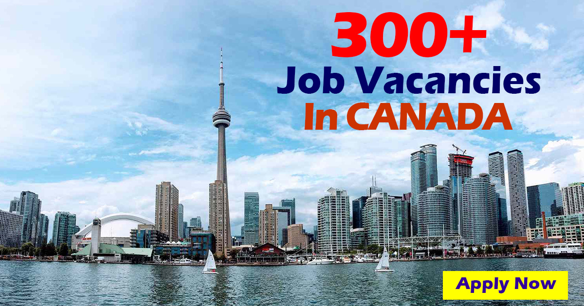 300+ Job Vacancies in CANADA