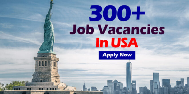300+ Job Vacancies in USA